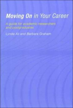 Paperback Moving on in Your Career: A Guide for Academics and Postgraduates Book