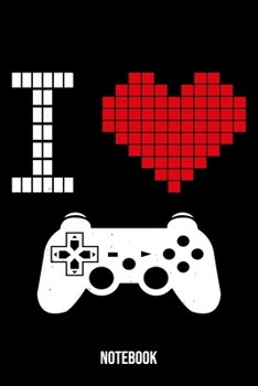 Notebook: Gamer Notebook Blank Line Gaming Lovers Journal Lined with Lines 6x9 120 Pages Checklist Record Book Baker Video Game Lovers Take Notes ... Kids Christmas Gift for Gaming Lovers Fans