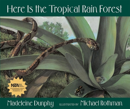 Here Is the Tropical Rain Forest (Web of Life) - Book #1 of the Web of Life
