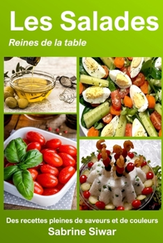 Paperback Les Salades: Reine de la table [French] Book