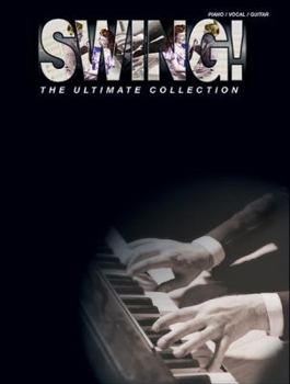Paperback Swing! The Ultimate Collection: Piano/Vocal/Chords Book