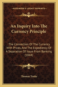 An Inquiry Into the Currency Principle