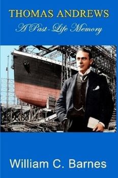 Paperback Thomas Andrews, A Past-Life Memory Book