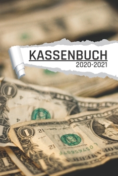 Kassenbuch: Geldschein Motiv für Kleinunternehmer mit Ladengeschäft und Vereine I 120 Seiten I DIN A5 I Für jedes Kalenderjahr und Quartal I ... Notizen I undatiert matt (German Edition)