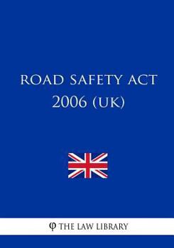 Paperback Road Safety Act 2006 (UK) Book