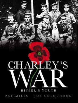 Hardcover Charley's War, Volume 8: Hitler's Youth Book