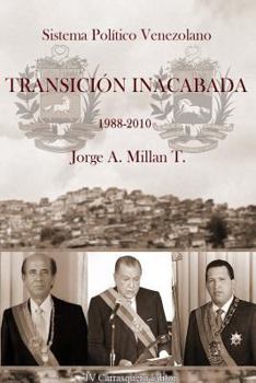 Paperback Sistema Político Venezolano: Transición Inacabada 1988-2010 [Spanish] Book