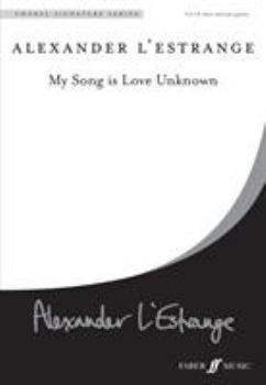 Paperback My Song Is Love Unknown: Satb, a Cappella, Choral Octavo Book