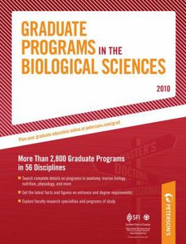 Hardcover Graduate Programs in the Biological Sciences - 2010: More Than 2,800 Gradute Programs in 56 Disciplines (Peterson's Graduate and Professional Programs in the Biological Sciences (Graduate Gu) Book