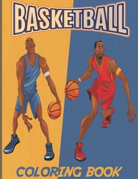 Paperback Basketball: A Coloring Book for Adults and Kids Book