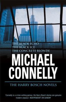 Paperback The Harry Bosch Mysteries ( The Black Echo / The Black Ice / The Concrete Blonde) Book