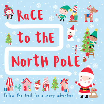 Board book Race to the North Pole Book