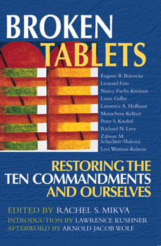 Paperback Broken Tablets: Restoring the Ten Commandments and Ourselves Book