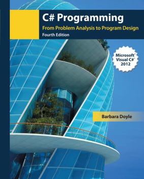 Paperback C# Programming: From Problem Analysis to Program Design Book