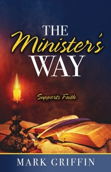 Paperback The Minister's Way: Supports Faith Book