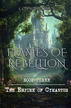 The Empire of Cymantus (Flames of Rebellion)