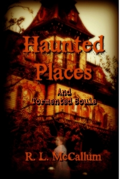 Paperback Stories of Haunted Places and Tormented Souls: An Anthology Book
