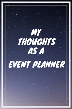 My thoughts as a Event Planner: Event Planner Career School Graduation Gift Journal / Notebook / Diary / Unique Greeting Card Alternative