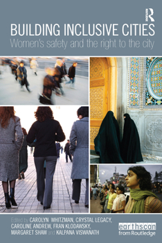 Paperback Building Inclusive Cities: Women's Safety and the Right to the City Book