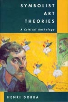 Paperback Symbolist Art Theories: A Critical Anthology Book