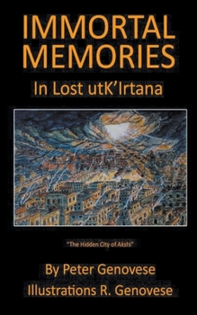 Paperback Immortal Memories In Lost utk'Irtana Book