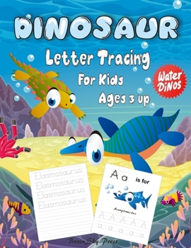 Paperback Dinosaur Letter Tracing for Kids: A to Z Cute Dinosaur Animals Alphabet Writing Workbook, Handwriting Practice for Preschoolers and Toddlers, Sight wo Book