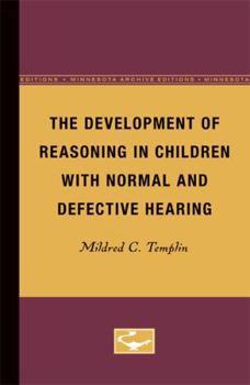 Paperback The Development of Reasoning in Children with Normal and Defective Hearing: Volume 24 Book