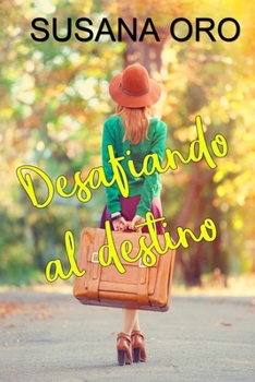 Paperback Desafiando al destino: Novela romántica contemporánea [Spanish] Book