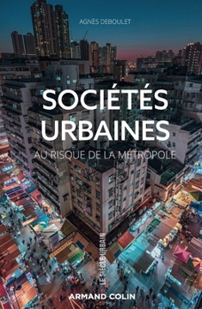 Paperback Sociétés urbaines: Au risque de la métropole [French] Book