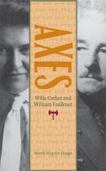 Paperback Axes: Willa Cather and William Faulkner Book