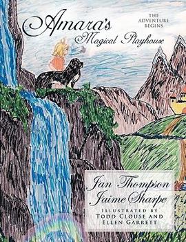 Paperback Amara's Magical Playhouse: The Adventure Begins Book