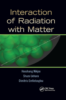 Paperback Interaction of Radiation with Matter Book