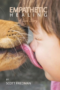 Paperback Empathetic Healing, a Love Story Book