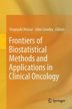 Hardcover Frontiers of Biostatistical Methods and Applications in Clinical Oncology Book