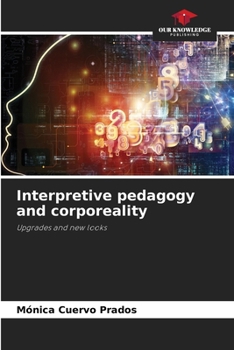 Paperback Interpretive pedagogy and corporeality Book