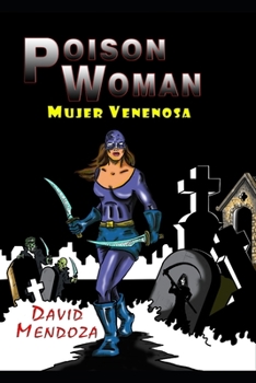POISON WOMAN: MUJER VENENOSA (Spanish Edition)