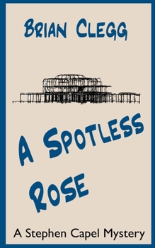 Paperback A Spotless Rose: A Stephen Capel Mystery Book