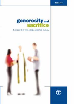Paperback Generosity and Sacrifice Report: The Report of the Clergy Stipends Review Group Book