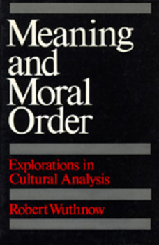 Paperback Meaning and Moral Order: Explorations in Cultural Analysis Book