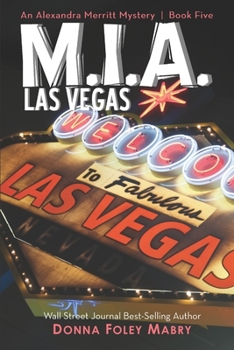 Paperback M.I.A. Las Vegas: An Alexandra Merritt Mystery Book