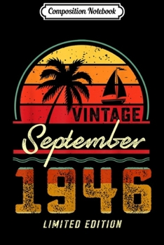 Composition Notebook: Vintage September 1946 s For Men Women Gift  Journal/Notebook Blank Lined Ruled 6x9 100 Pages