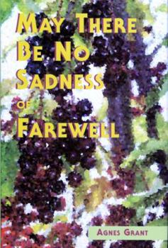Hardcover May There Be No Sadness of Farewell Book