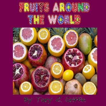 Paperback Fruits Around the World Book