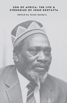 Son of Africa: The Life & Struggles of Jomo Kenyatta (Remember Me)