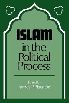 Paperback Islam in the Political Process Book