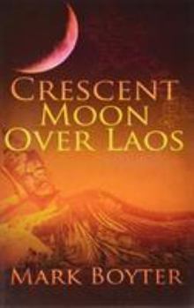 Paperback Crescent Moon Over Laos Book