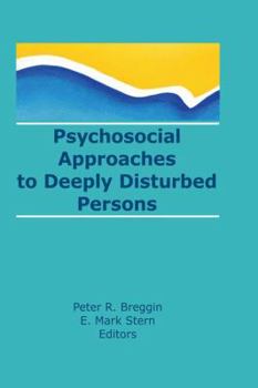 Paperback Psychosocial Approaches to Deeply Disturbed Persons Book