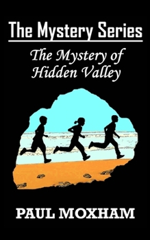 The Mystery of Hidden Valley - Book #3 of the Mystery