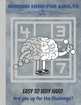 Paperback Sudoku 1000 for Adults: 1000 Easy to Very Hard Challenging Sudoku Puzzles (with Solutions) for Adults Book