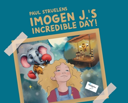 Hardcover Imogen J.'s Incredible Day! Book